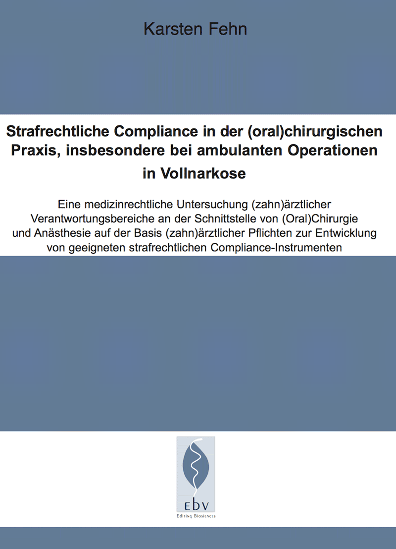 cover-karsten-fehn-strafrechtliche-compliance-in-der-oral-chirurgischen-praxis-insbesondere-bei-ambulanten-operationen-in-vollnarkose
